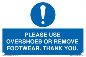 PLEASE USE OVERSHOES OR REMOVE FOOTWEAR. THANK YOU.